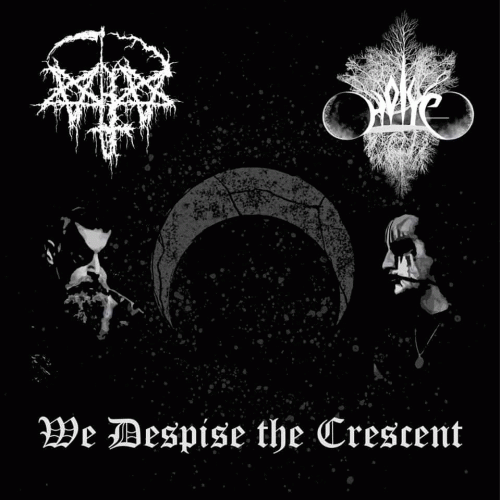 Karanlik : We Despise the Crescent